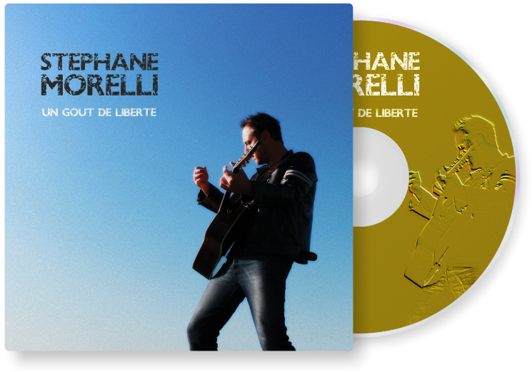 Stéphane Morelli album Un Goût de Liberté